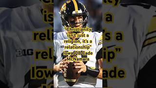 Iowa QB Cade McNamara talks about his faith in Jesus GodJesusBiblefootballmotivationsports [upl. by Calie]