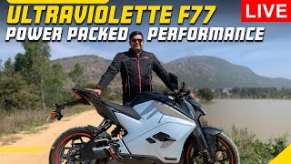 Live  Ultraviolette F77 Electric Motorcycle  Looks Specs amp Ride Quality  Ride Review [upl. by Nemzzaj308]