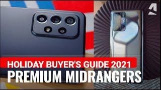 Buyers Guide  The best premium midrange phones to get Holidays 2021 [upl. by Jarib330]