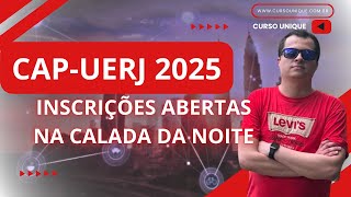 CAP UERJ 2025  Saiba tudo agora  Inscrições Abertas [upl. by Felicia560]