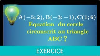 Equation dun cercle circonscrit à un triangle rectangle • première spécialité mathématiques [upl. by Morrie]