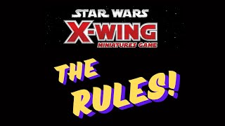 THE RULES of the Xwing Miniatures Game AMG25 Edition [upl. by Ayra]