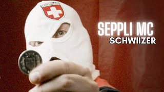 Seppli Mc  Schwiizer [upl. by Ainevuol]