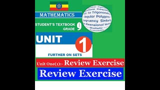 Mathematics Grade 9 Unit 1 Review ExerciseAll from new textbookGirma21​ [upl. by Eahsat739]