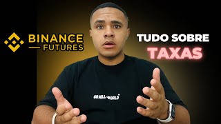 COMO FUNCIONAM AS TAXAS NA BINANCE FUTURES [upl. by Hoffer]