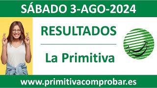 Resultado del sorteo La Primitiva del sabado 3 de agosto de 2024 [upl. by Etteniuqna]