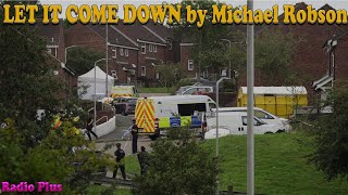 LET IT COME DOWN by Michael Robson BBC Radio Drama [upl. by Remus]