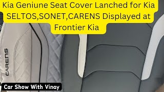 Kia Geniune Seat Cover launched for Kia Seltos Kia Carens Kia Sonet Prices Start From Rs8999CampA [upl. by Notsud]