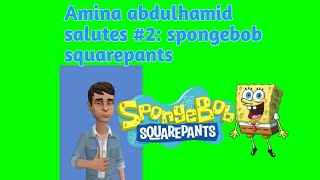 amina abdulhamid salutes 2 spongebob squarepants [upl. by Isyad636]