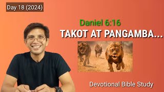 ANG DIYOS SA PANAHONG TAYO AY NAKARAMDAM NG TAKOT AT PANGAMBA Daniel 616 devotion [upl. by Maighdlin453]