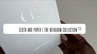 Cloth and Paper  The Heirloom Collection [upl. by Socin]