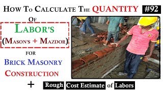 How to Calculate the Quantity of labor and Estimate their Cost for Brick Masonry construction [upl. by Lorak]