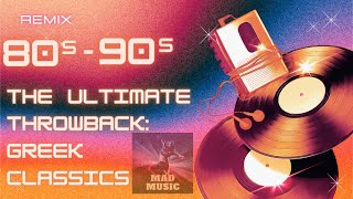 The Ultimate Throwback Greek 80s90s Classics [upl. by Hagep712]