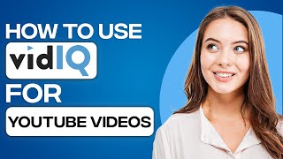 VidIQ Tutorial 2024 How To Use VidIQ For Your YouTube Videos Get More Views [upl. by Wiburg104]