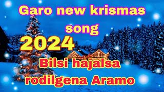 Garo new krismas song Bilsi hajalsa rodilgena aramo [upl. by Auqkinahs]