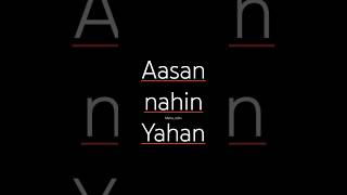 Aasan nahin yahan song lyrics  jismo ke peeche bhagy ho phirty Arijit Singh subscribeshorts [upl. by Eidob]