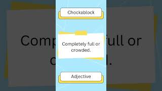 Word of the day chockablock englishshorts learnenglish [upl. by Deste809]