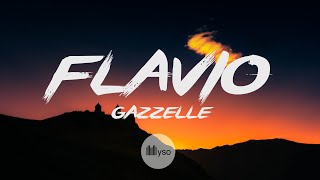 Flavio  Gazzelle Lyrics  Testo [upl. by Torray34]