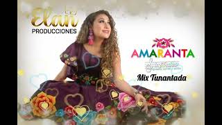 Amaranta  Mix Tunantadas  DEMO  ELAN PRODUCCIONES OFICIAL  📱51977603614 [upl. by Ocire]