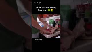 This guy loves eating cheap raw meat 🥩 funnymemes trending fyp viralshorts freakyeaters memes [upl. by Leola192]