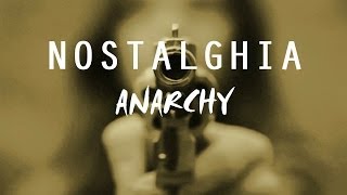 NOSTALGHIA  ANARCHY [upl. by Araem]