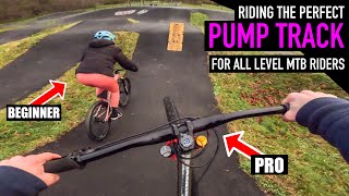 RIDING THE PERFECT PUMP TRACK FOR ALL MTB RIDERS [upl. by Pip]