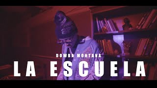 Dowba Montana  La Escuela 📚 Video Oficial [upl. by Ansaev]