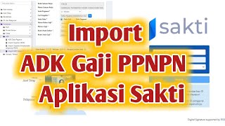 Cara Import ADK Gaji PPNPN Pada Aplikasi Sakti [upl. by Wilkison]