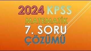 2024 KPSS MATEMATİK 7SORU ÇÖZÜMÜ KPSS2024 yks kpss2024 matematik ösym [upl. by Ahsaekal]