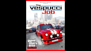 gta online Adversary Mode quotThe Vespucci Job 1quot [upl. by Kizzie501]