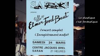 1989  Elmer Food Beat à Saran  Le plastique cest fantastique 24 mars [upl. by Abdella]