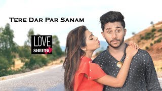 Tere Dar Par Sanam l Cute love story l latest Punjabi Hindi new song 2018 l Kumar Sanu [upl. by Ottillia]