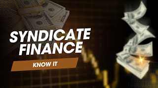 Syndicate Finance  Know About Syndicate Finance  Charge Deed [upl. by Abbotsun]