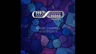 Miguel Campbell  Shaking amp Burning Official OCD0060 [upl. by Ennaylime515]