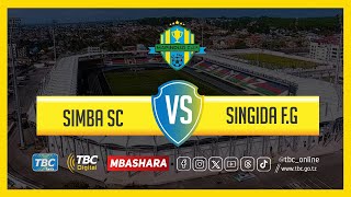 TBCLIVE SIMBA SC 2 vs 0 SINGIDA FG  NEW AMAAN COMPLEX ZANZIBAR [upl. by Araiek]