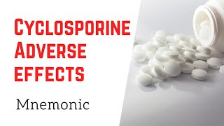 Cyclosporine Side Effects Mnemonic [upl. by Aschim37]