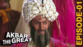 Akbar The Great  Ep 01  अकबर एक महान  The Mughal Empire [upl. by Eydnarb]