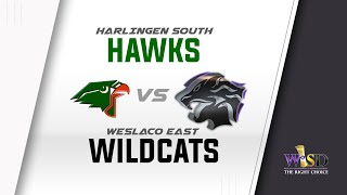 Football Harlingen South Hawks vs Weslaco East Wildcats [upl. by Celesta]