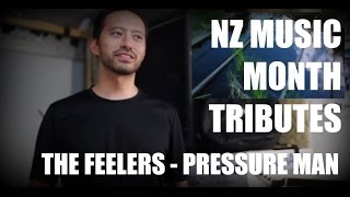 NZ Music Month Tributes The Feelers  Pressure Man [upl. by Hescock]