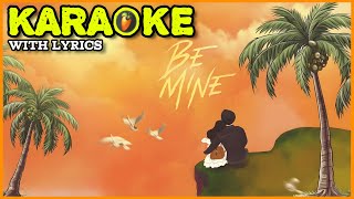 SHUBH  BE MINE  KARAOKE amp INSTRUMENTAL WITH LYRICS [upl. by Irmine]