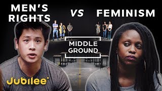 Mens Rights vs Feminism Is Toxic Masculinity Real  Middle Ground [upl. by Ayn]