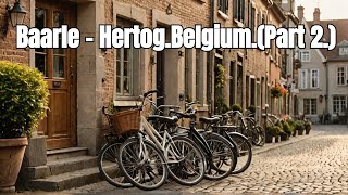 Baarle  HertogBelgiumPart 2 [upl. by Ahsaf]