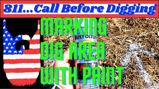 811 Call Before You Dig and White Rustoleum Marking Paint [upl. by Wahl]