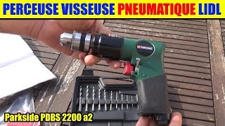 perceuse visseuse pneumatique lidl parkside air comprime pneumatic drill druckluftbohrschrauber [upl. by Eedrahs]