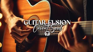 Orient Soul Fusion 🎼✨ An Exclusive Journey Through Spanish Guitar and Eastern Rhythm [upl. by Ahsenor]