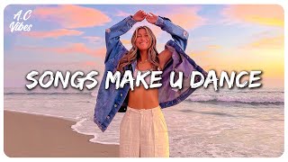 Summer songs to dance  Best songs that make you dance [upl. by Ike831]