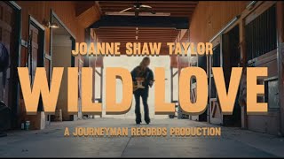 Joanne Shaw Taylor  quotWild Lovequot  Official Music Video [upl. by Lauretta803]