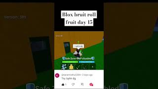 Blox bruit roll fruit day 15shortsytshortssubscribe1gaming [upl. by Maurits370]