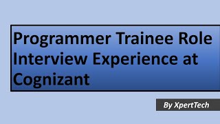 Cognizant Programmer Trainee Interview Experience2022  Qs Asked in Interview  Complete details [upl. by Ivory]