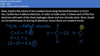 Q1 Explain the nature of the covalent bond using the bond formation in CH3Cl [upl. by Vittorio]